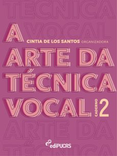 a arte da tecnica vocal: caderno 2 (ebook)-cintia de los santos alves-9788539712618