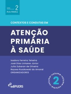 contextos e condutas em atenço primaria a saude  volume 2 (ebook)-isadora ferreira teixeira-jose dias linhares junior-julia de oliveira zubaran-9788539713318