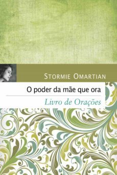 o poder da me que ora - livro de oraçes (ebook)-stormie omartian-9788543300818
