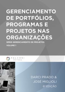 gerenciamento de portfólios, programas e projetos nas organizações (ebook)-jose ricardo miglioli-darci prado-9788555560118