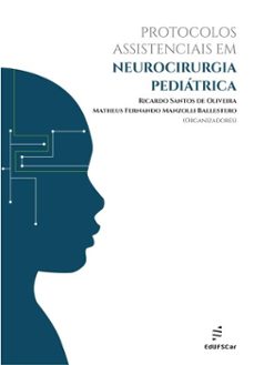 protocolos assistenciais em neurocirurgia pediatrica (ebook)-ricardo santos de oliveira-matheus fernando manzolli ballestero-9788576006718
