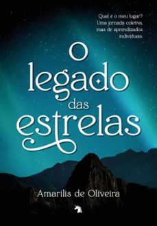 o legado das estrelas (ebook)-amarilis de oliveira-9788577226818