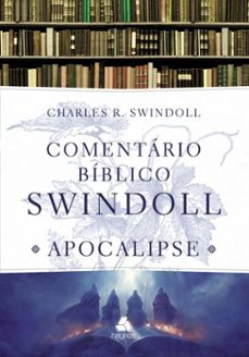 comentario biblico swindoll - apocalipse (ebook)-charles r. swindoll-9788577425518