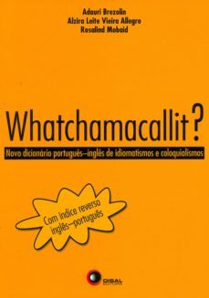 whatchamacallit? (ebook)-adauri brezolin-alzira leite vieira allegro-rosalind mobaid-9788578441418