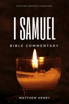 1 samuel - complete bible commentary verse by verse (ebook)-matthew henry-9788582184318