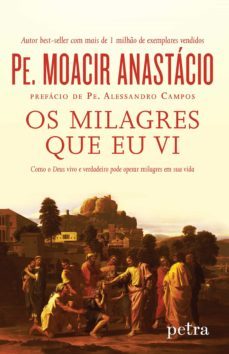 os milagres que eu vi (ebook)-pe. moacir anastacio-9788582781418