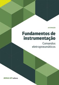 fundamentos de instrumentaço - comandos eletropneumaticos (ebook)-9788583939818