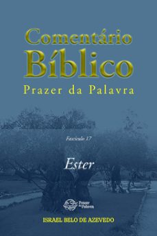 comentario biblico prazer da palavra, fasciculo 17  ester (ebook)-israel belo de azevedo-9788594115218