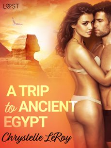 a trip to ancient egypt  erotic short story (ebook)-chrystelle leroy-9788726331318