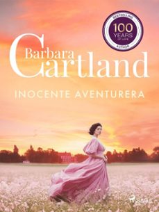 inocente aventurera (la coleccion eterna de barbara cartland 40) (ebook)-barbara cartland-9788727302218