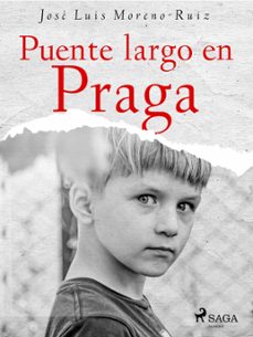 puente largo en praga (ebook)-jose luis moreno ruiz-9788728396018