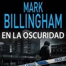 en la oscuridad-mark billingham-9788742810118