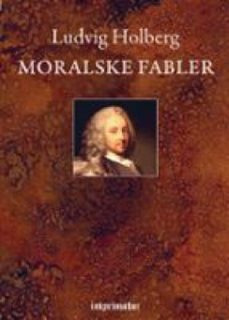 moralske fabler (ebook)-ludvig holberg-9788743054818