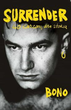 surrender. 40 canzoni, una storia-9788804713418