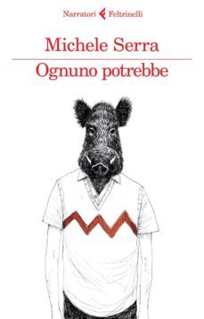 ognuno potrebbe-9788807031618