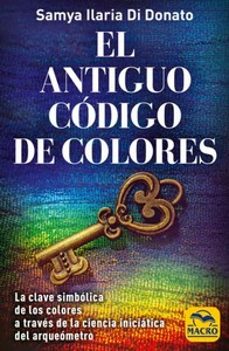 el antiguo código de colores-samya ilaria di donato-9788828511618