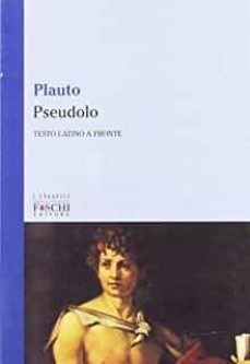 pseudolo. testo latino a fronte-9788833200118