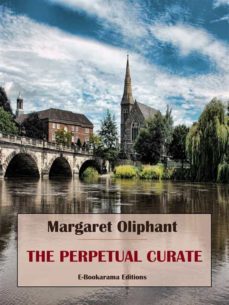 the perpetual curate (ebook)-margaret oliphant-9788834196618