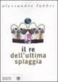 il re dell ultima spiaggia-9788845264818