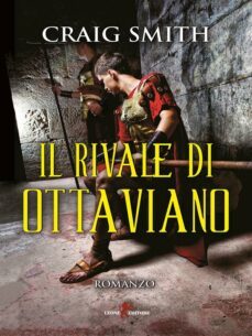 il rivale di ottaviano (ebook)-craig smith-9788863937718