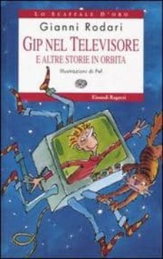 gip nel televisore e altre storie in orbita-gianni rodari-9788879265218
