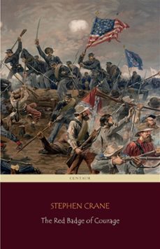 the red badge of courage (centaur classics) [the 100 greatest novels of all time - @57] (ebook)-stephen crane-9788892558618