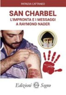 san charbel. limpronta e i messaggi a raymond nader (ebook)-9788893188418