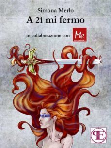 a 21 mi fermo (ebook)-9788899289218