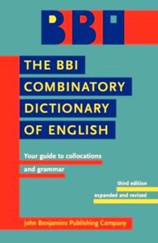 bbi dictionary of english word combinations: your guide to colloc ations and grammar (3th ed.)-9789027232618