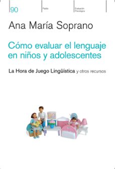como evaluar el lenguaje en niños y adolescentes (ebook)-ana maria soprano-9789501208818