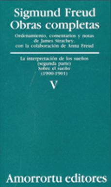 obras completas (vol. v): la interpretacion de los sueños (segund a parte): sobre el sueño (1900-1901)-9789505185818