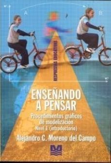 enseñando a pensar: procedimientos graficos de modelizacion (nive l i)-alejandro moreno del campo-9789505503018