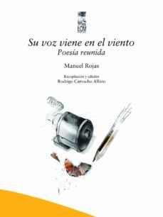 su voz viene en el viento. poesia reunida (ebook)-manuel rojas-9789560003218