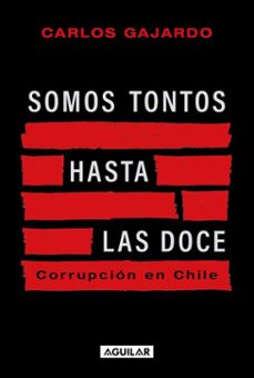 somos tontos hasta las doce (ebook) (ebook)-carlos gajardo-9789566289418