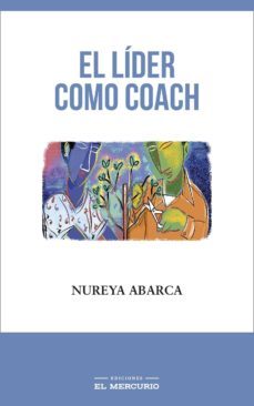 el lider como coach (ebook)-nureya abarca-9789567402618