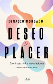 deseo y placer-ignacio morgado-9789584281418