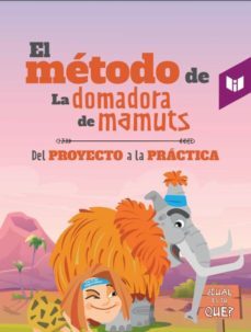 el metodo de la domadora de mamuts (ebook)-maria bernarda vergara acosta-9789585040618