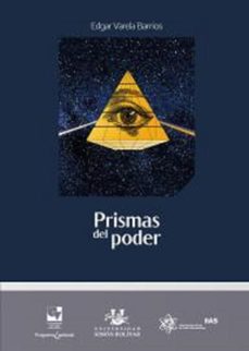 prismas del poder (ebook)-edgar varela barrios-9789585070318