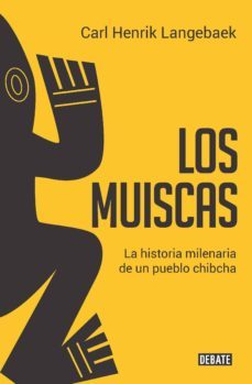 los muiscas (ebook)-carl henrik langebaek-9789585446618