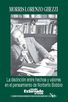 la distincion entre hechos y valores en el pensamiento de norberto bobbio (ebook)-ghezzi morris lorenzo-9789587109818
