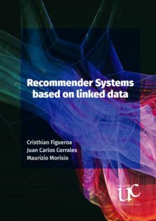recommender system based on linked data (ebook)-cristhian; corrales, juan carlos; morisio, maurizio figueroa-9789587323818