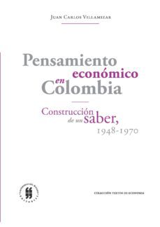 pensamiento económico en colombia (ebook)-juan carlos villamizar-9789587383218