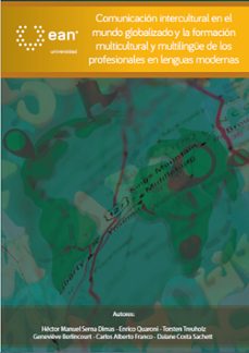 comunicacion intercultural en el mundo globalizado y la formacion multicultural y multilingue de los profesionales en lenguas modernas (ebook)-héctor manuel serna dimas-enrico quaroni-torsten treuholz-9789587563818