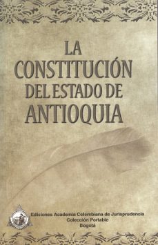 constitucion del estado de antioquia-hernan alejandro olano garcia-9789588392318