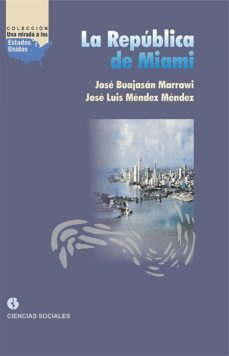 la republica de miami (ebook)-jose buajasan marravi-9789590619618