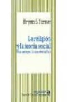 la religion y la teoria social: una perspectiva materialista-bryan s. turner-9789681629618