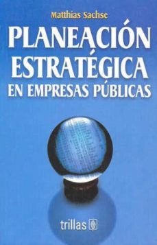 planeacion estrategica en empresas publicas-matthias sachse-9789682430718