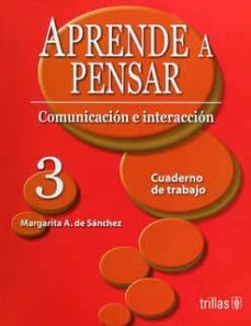 aprende a pensar-cuaderno de trabajo-margarita a. sanchez-9789682450518