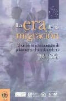 la era de la migracion: movimientos internacionales de poblacion-stephen castles-mark miller-9789707015418