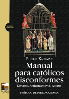manual para catolicos disconformes-philip kaufman-9789872110918